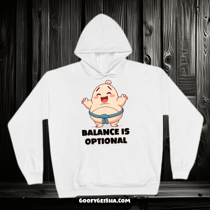Funny hoodie featuring a smiling character in a hilariously unstable sumo pose, capturing the essence of playful imbalance.