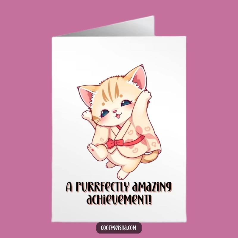 Free Printable Kitten Congrats Card: Kimono Acrobat, Funny Downloadable Gift