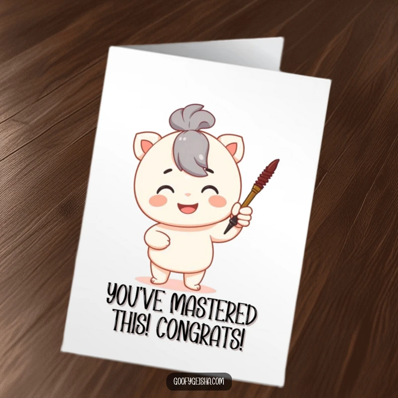 Funny Free Printable Congratulations Card: Character with a proud smile holding up a tiny calligraphy brush, celebrating a skill.
