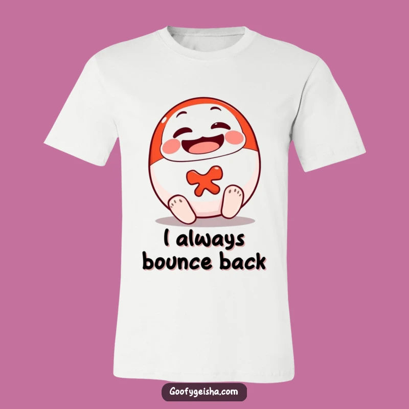 Funny Daruma Doll T-Shirt: Never Give Up with Cheerful Effort